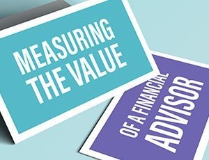 Measuring the Value of a Financial Advisor